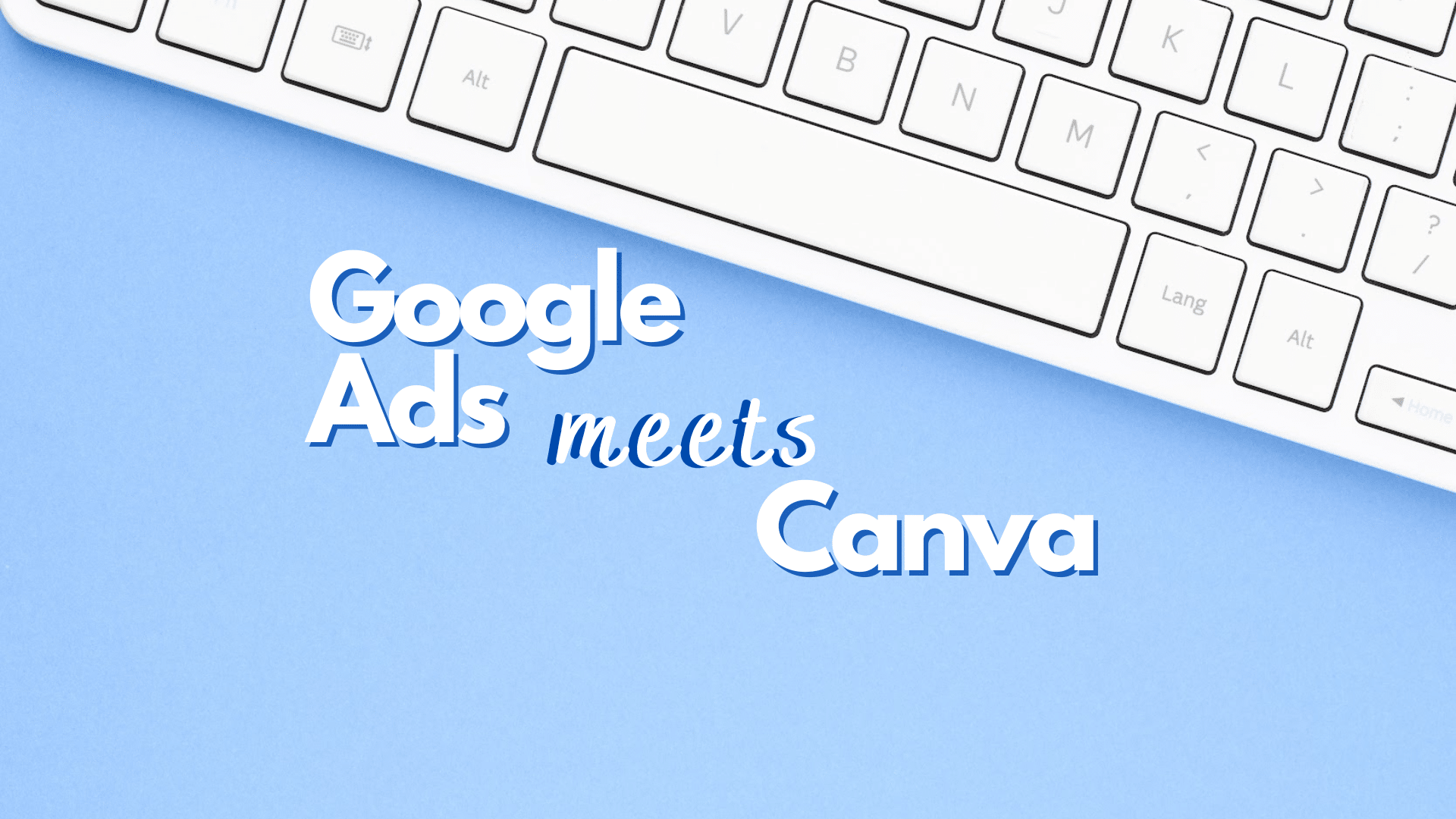google ads meets canva